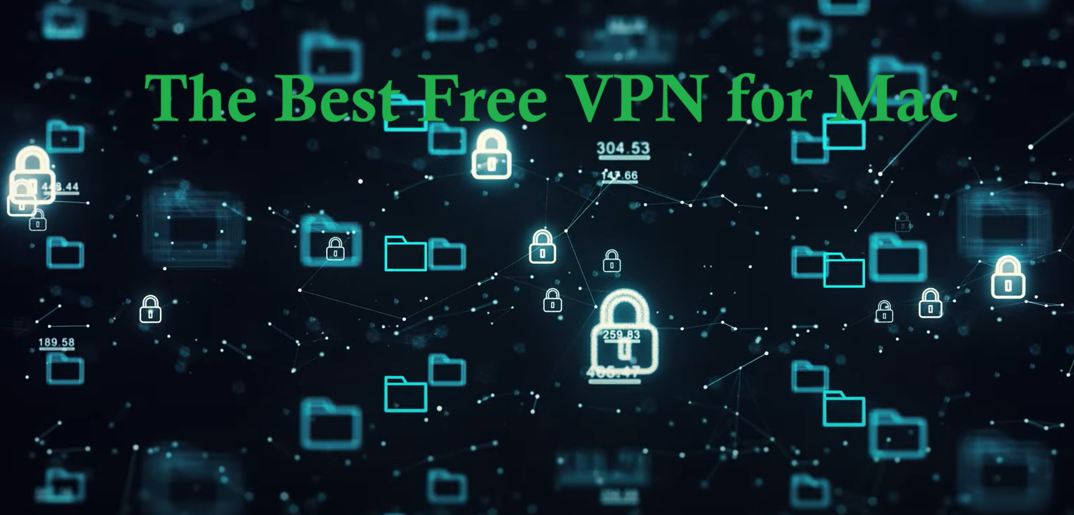 The Best Free VPN for Mac