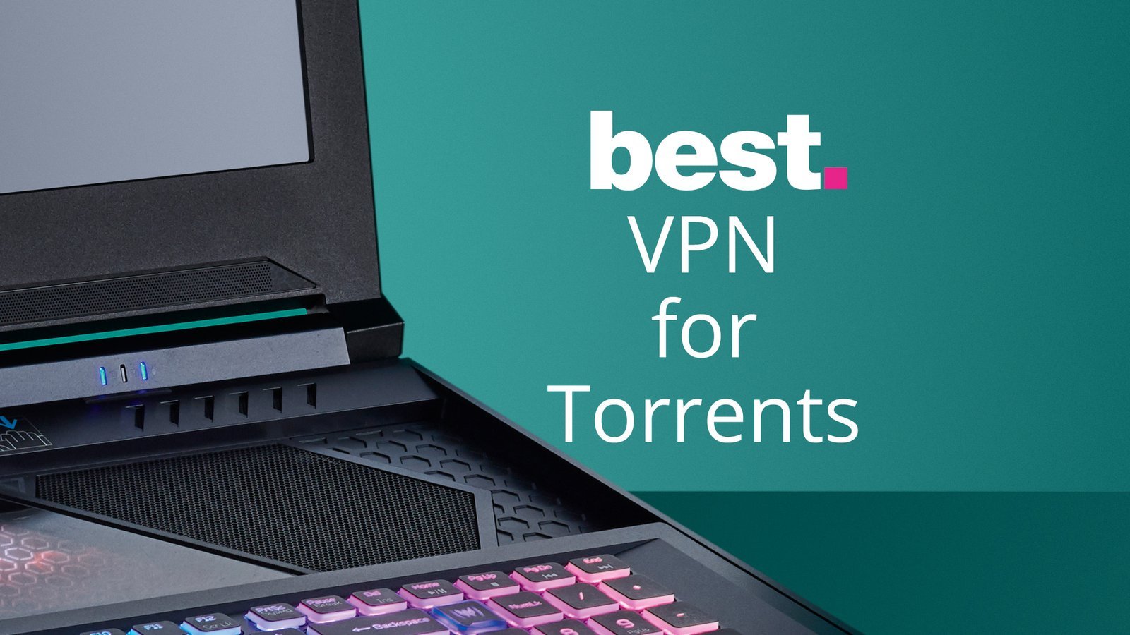 Best Vpn For Torrenting